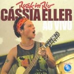 Cassia Eller Rock in Rio